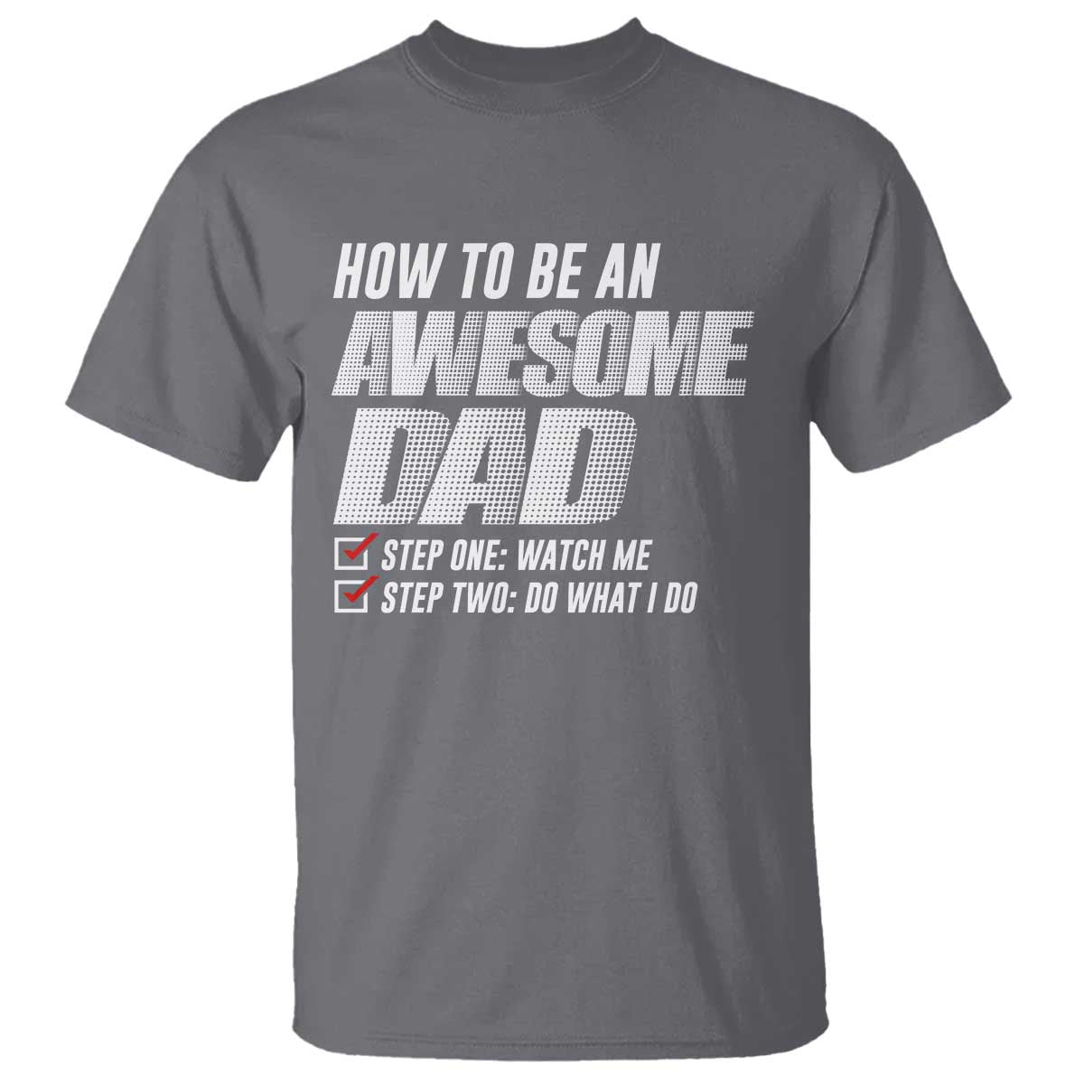 Dad Joke T Shirt How To Be An Awesome Dad Funny Father's Day - Wonder Print Shop