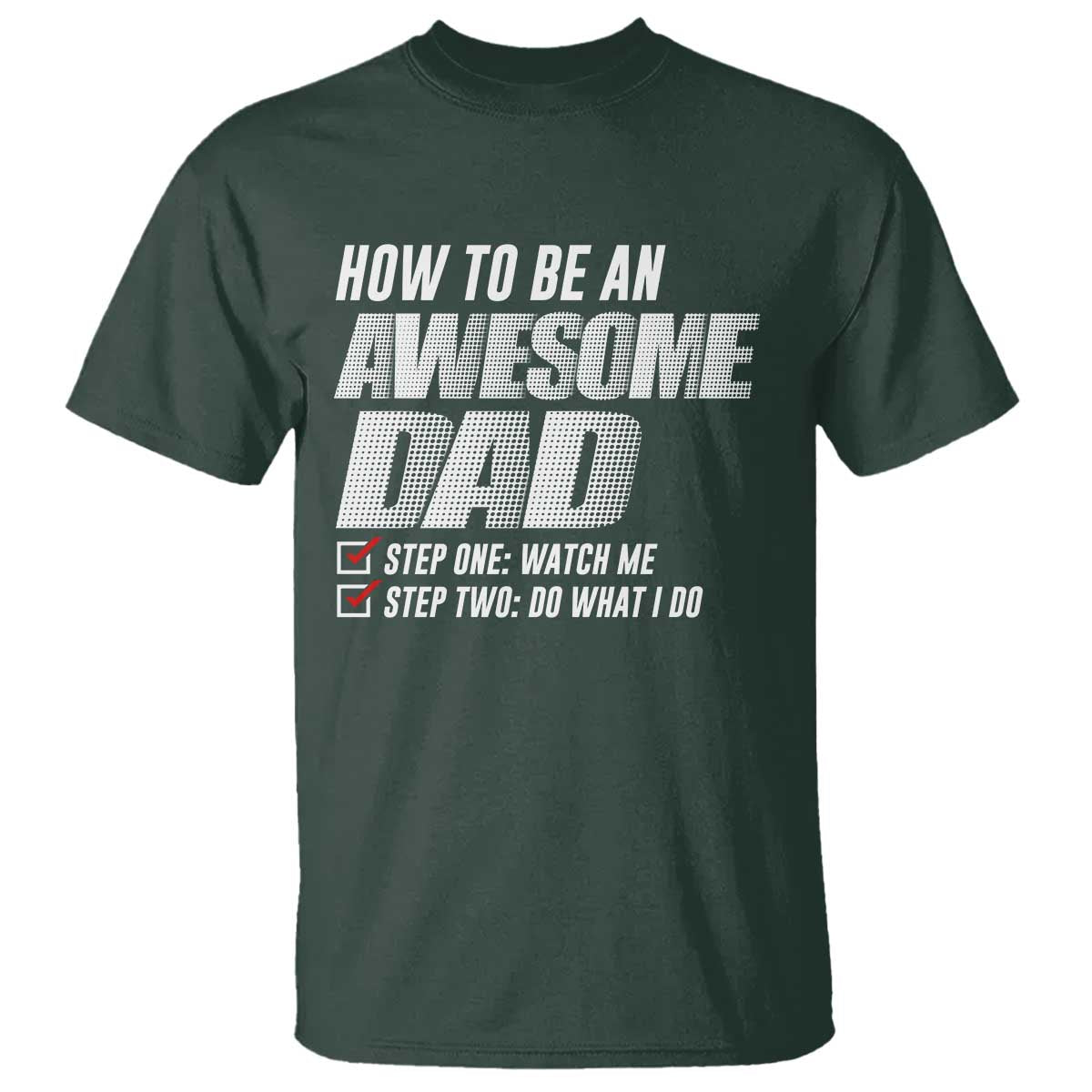 Dad Joke T Shirt How To Be An Awesome Dad Funny Father's Day - Wonder Print Shop