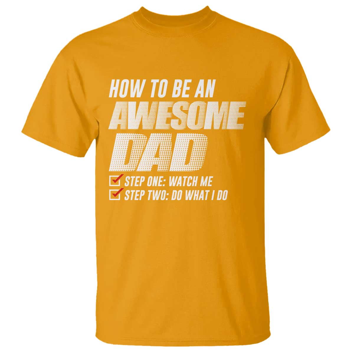 Dad Joke T Shirt How To Be An Awesome Dad Funny Father's Day - Wonder Print Shop
