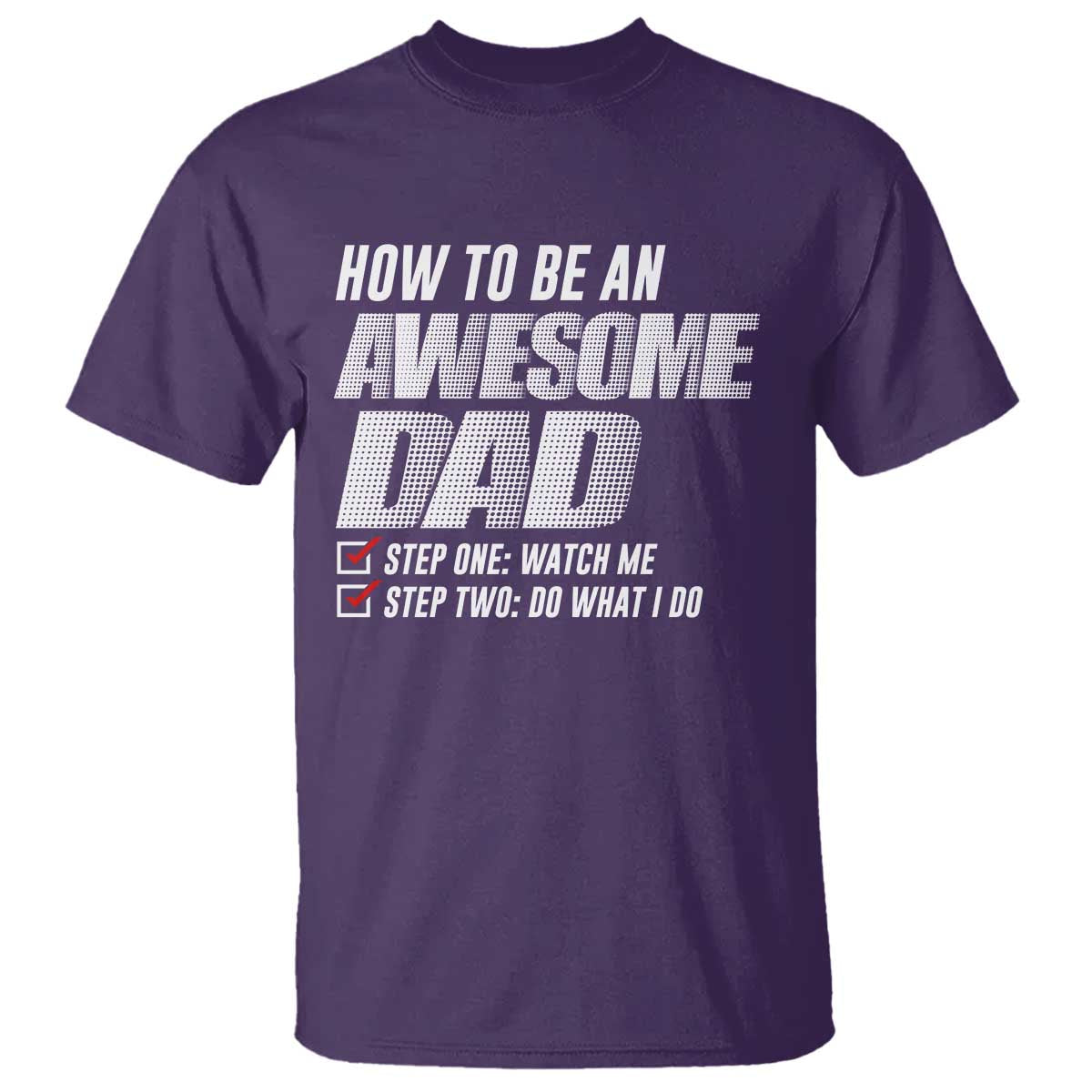 Dad Joke T Shirt How To Be An Awesome Dad Funny Father's Day - Wonder Print Shop
