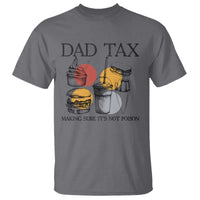 Funny Dad Tax T Shirt Making Sure It's Not Poison Father's Day - Wonder Print Shop