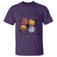 Funny Dad Tax T Shirt Making Sure It's Not Poison Father's Day - Wonder Print Shop