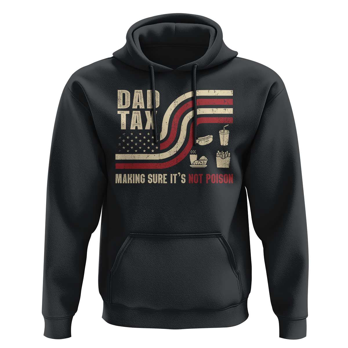 Dad Joke Hoodie Making Sure It's Not Poison USA Flag Patriotic Father's Day - Wonder Print Shop