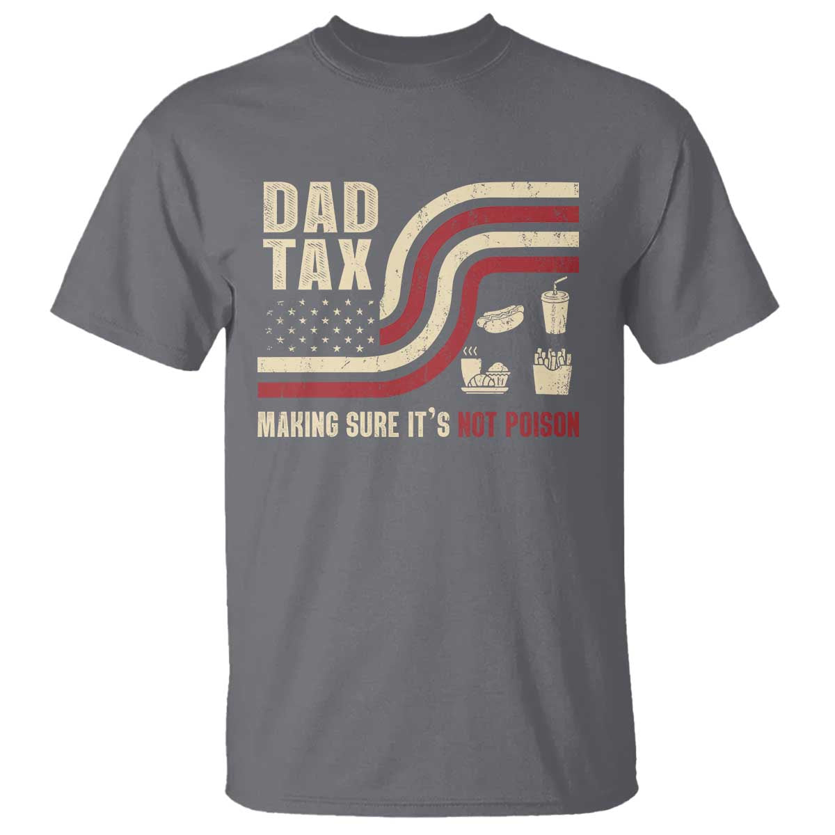 Dad Joke T Shirt Making Sure It's Not Poison USA Flag Patriotic Father's Day - Wonder Print Shop