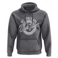 Funny My Jokes Are Officially Dad Jokes Hoodie - Wonder Print Shop