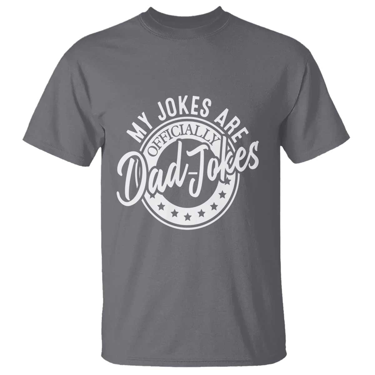 Funny My Jokes Are Officially Dad Jokes T Shirt - Wonder Print Shop
