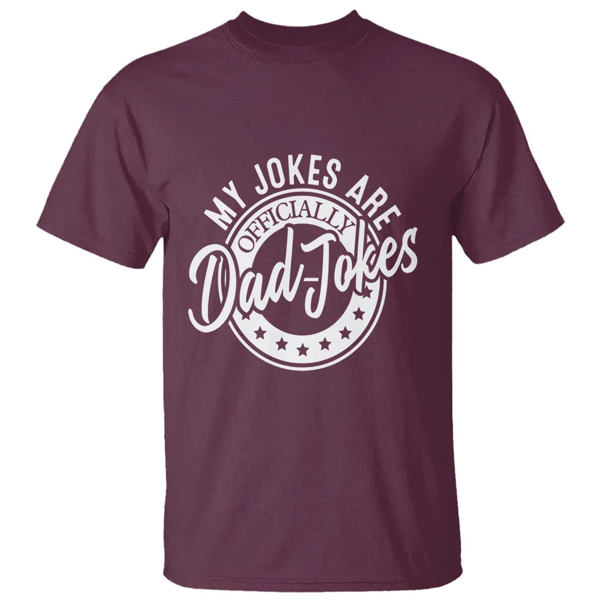 Funny My Jokes Are Officially Dad Jokes T Shirt - Wonder Print Shop