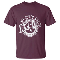 Funny My Jokes Are Officially Dad Jokes T Shirt - Wonder Print Shop