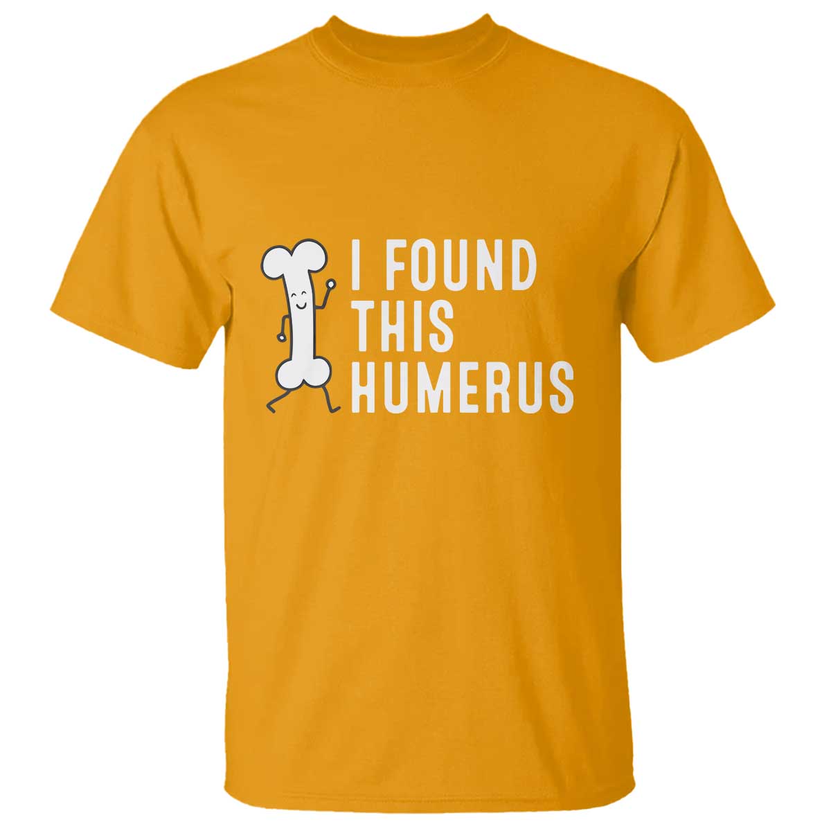 Dad Joke T Shirt I Found This Humerus Funny Pun - Wonder Print Shop