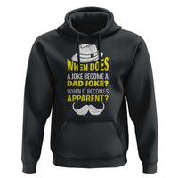 When Does A Joke Become A Dad Joke Funny Father's Day Pun Hoodie - Wonder Print Shop
