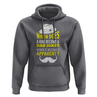 When Does A Joke Become A Dad Joke Funny Father's Day Pun Hoodie - Wonder Print Shop