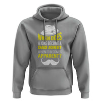 When Does A Joke Become A Dad Joke Funny Father's Day Pun Hoodie - Wonder Print Shop