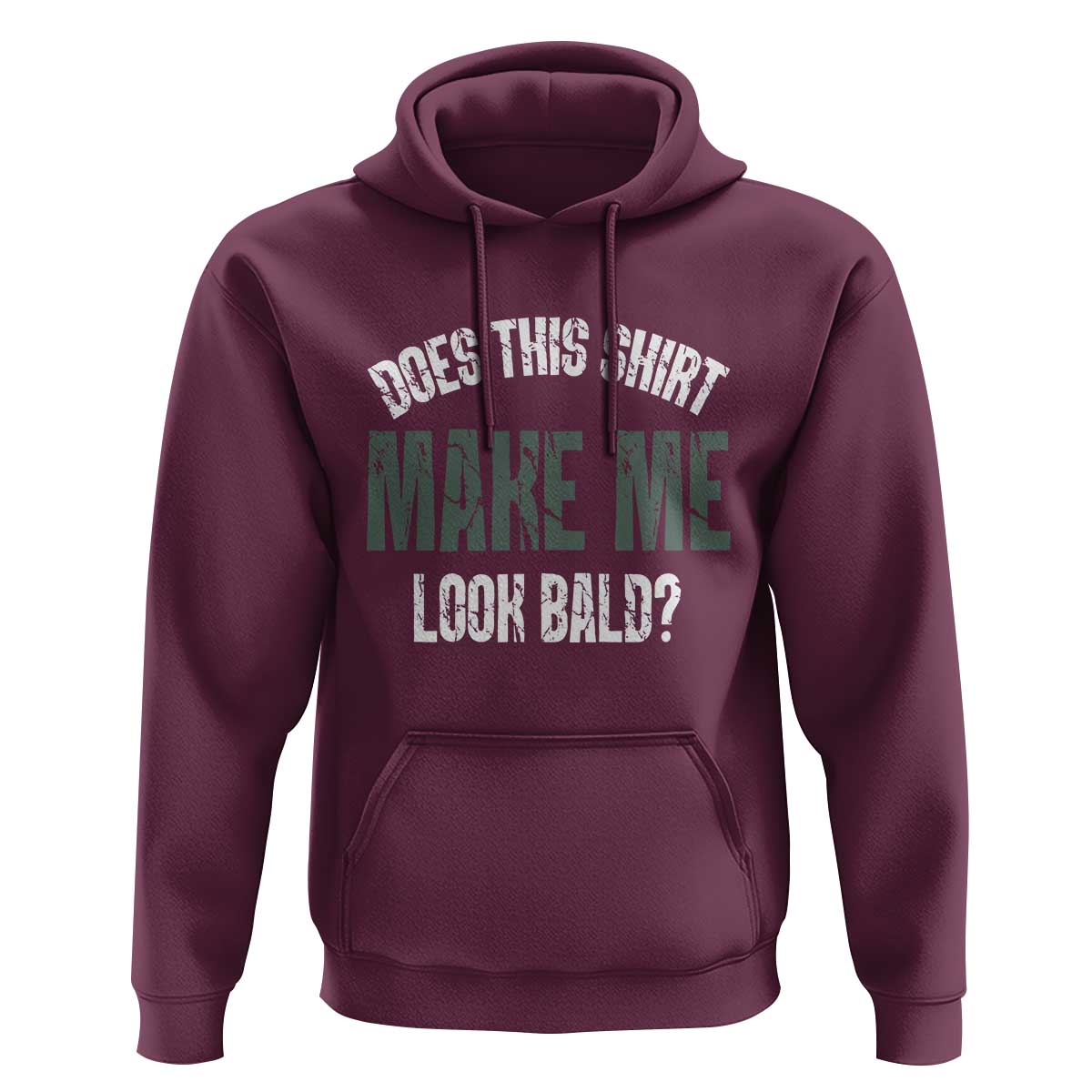 Funny Does This Shirt Make Me Look Bald Hoodie - Wonder Print Shop