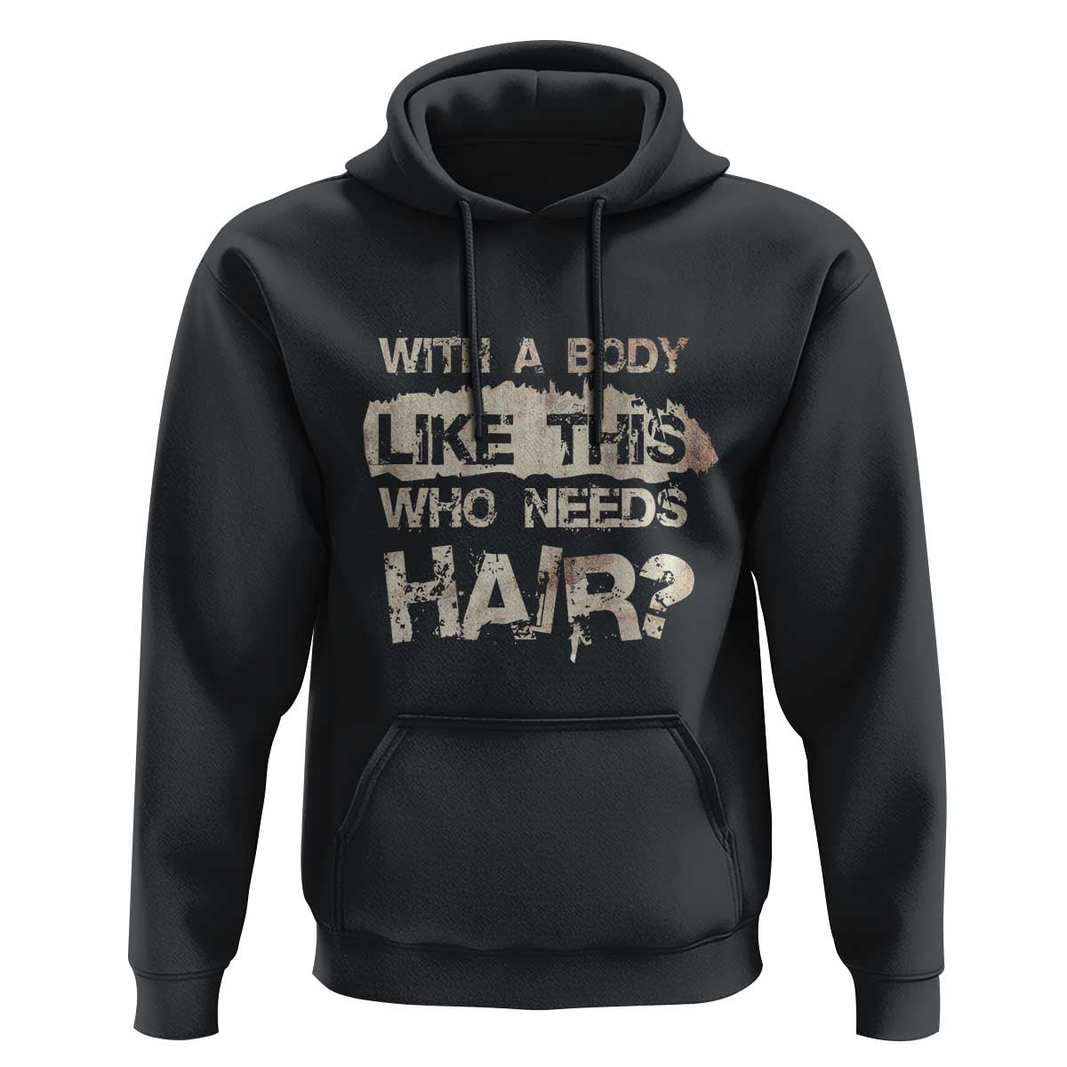 Funny Bald Guy Hoodie With A Body Like This Who Needs Hair - Wonder Print Shop