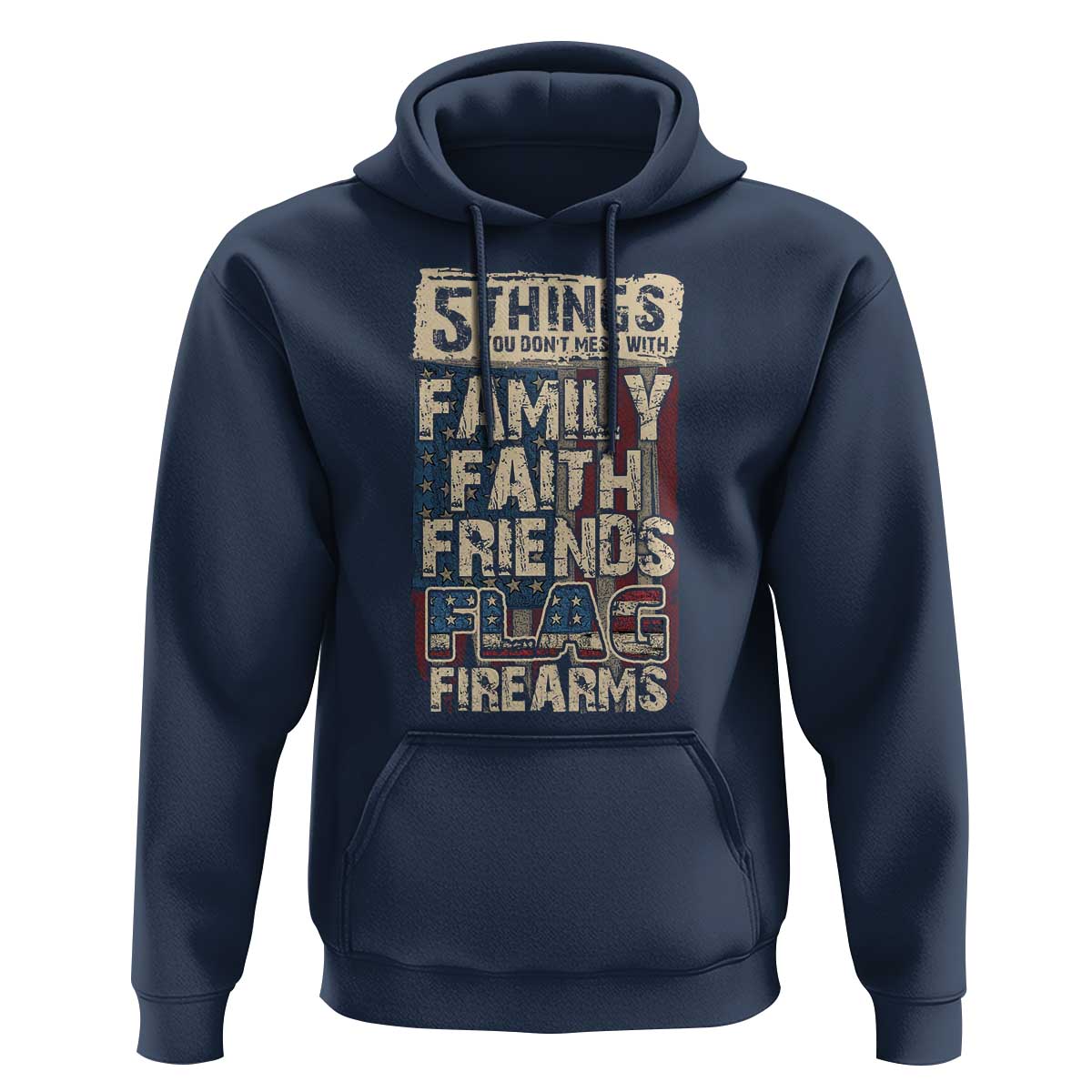 American Patriotic Hoodie 5 Things You Don't Mess With - Wonder Print Shop