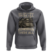 Veteran Hoodie We Don't Know Them All But We Owe Them All - Wonder Print Shop