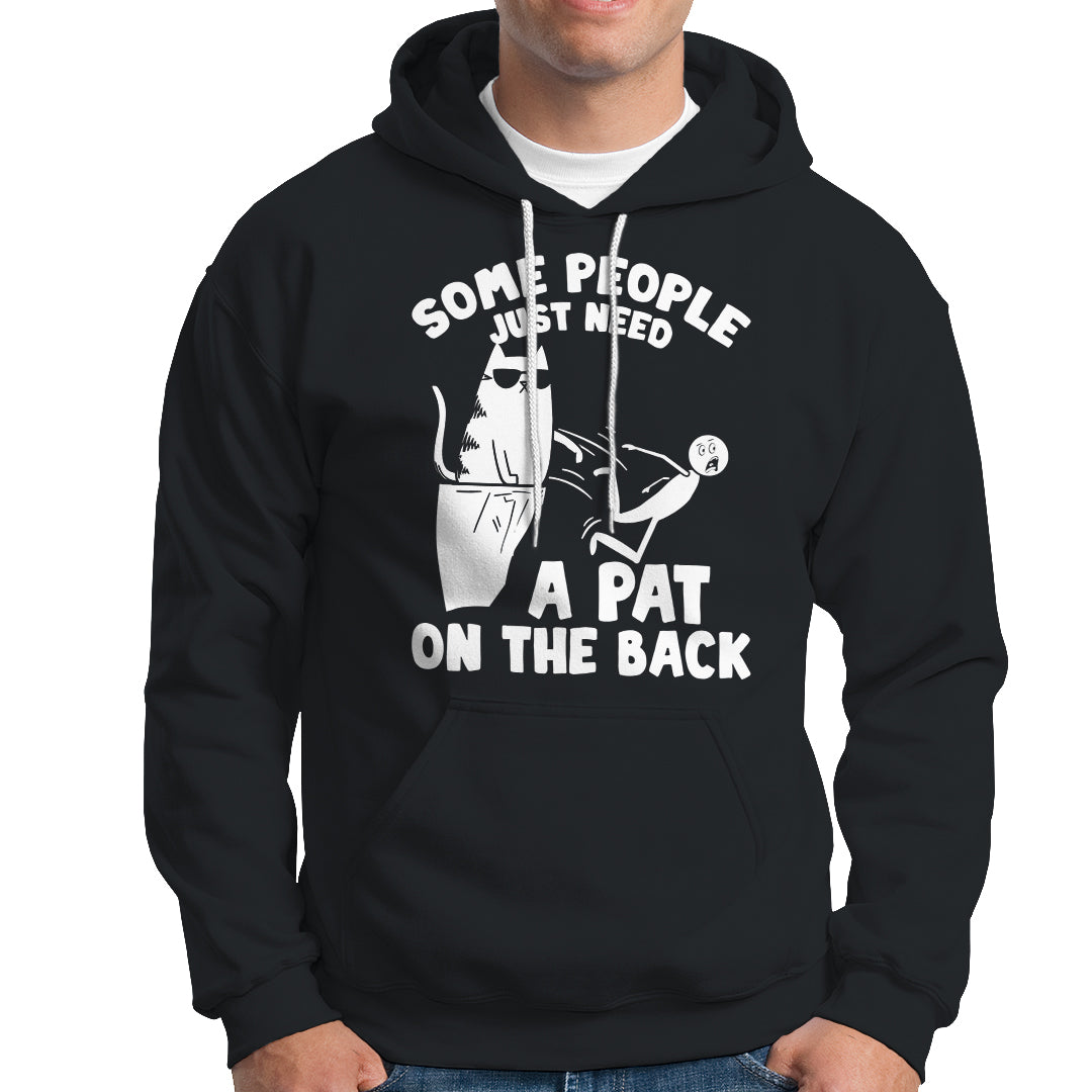 Some People Just Need A Pat On The Back Sarcastic Cat Lover Hoodie - Wonder Print Shop
