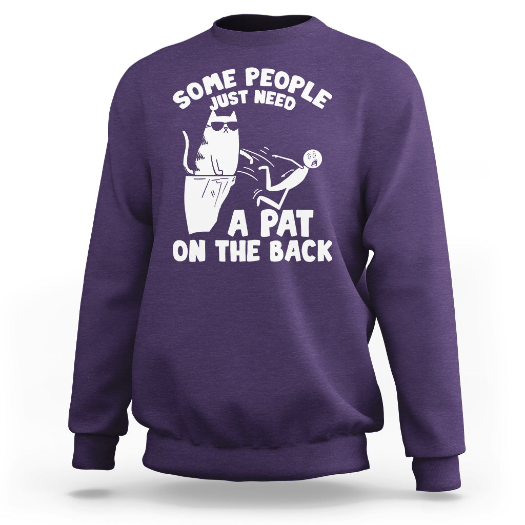 Some People Just Need A Pat On The Back Sarcastic Cat Lover Sweatshirt - Wonder Print Shop