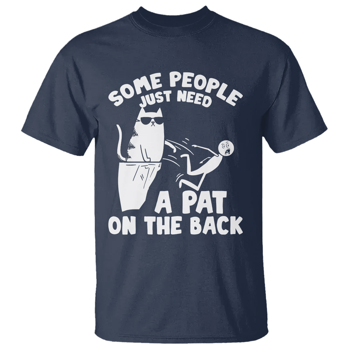 Some People Just Need A Pat On The Back Sarcastic Cat Lover T Shirt - Wonder Print Shop