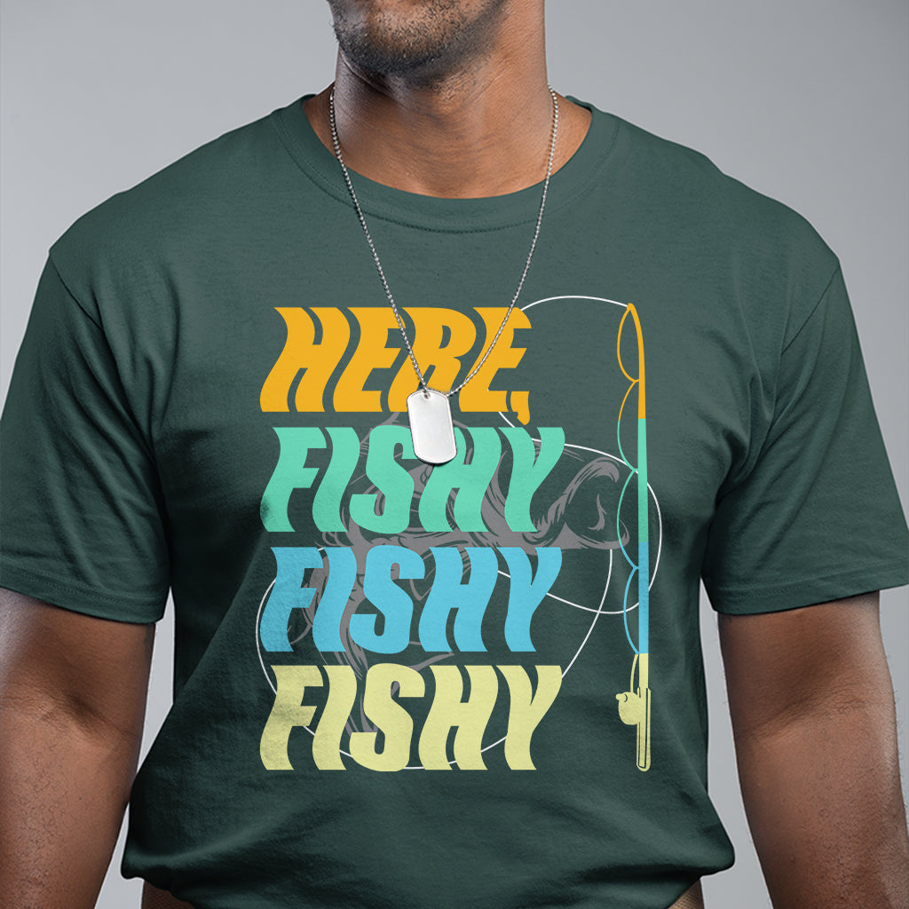 Here Fishy Fisherman Fishing Sport Angler T Shirt - Wonder Print Shop