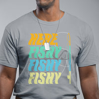 Here Fishy Fisherman Fishing Sport Angler T Shirt - Wonder Print Shop