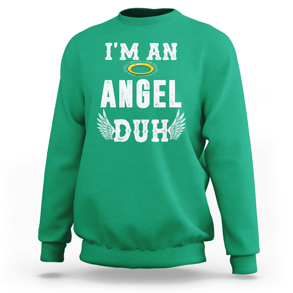 Christmas Sweatshirt I'm An Angel Duh Lazy - Wonder Print Shop