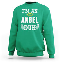 Christmas Sweatshirt I'm An Angel Duh Lazy - Wonder Print Shop