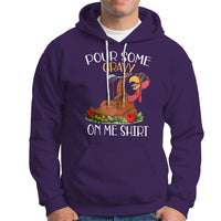 Thanksgiving Hoodie Pour Some Gravy On Me Happy Turkey Day - Wonder Print Shop