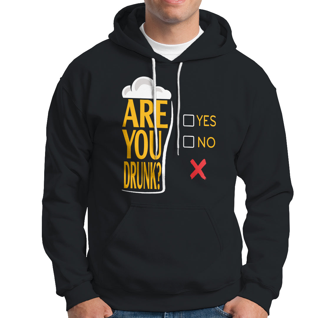 Are You Drunk? Funny Beer Lover Drinking Bar Party Hoodie - Wonder Print Shop