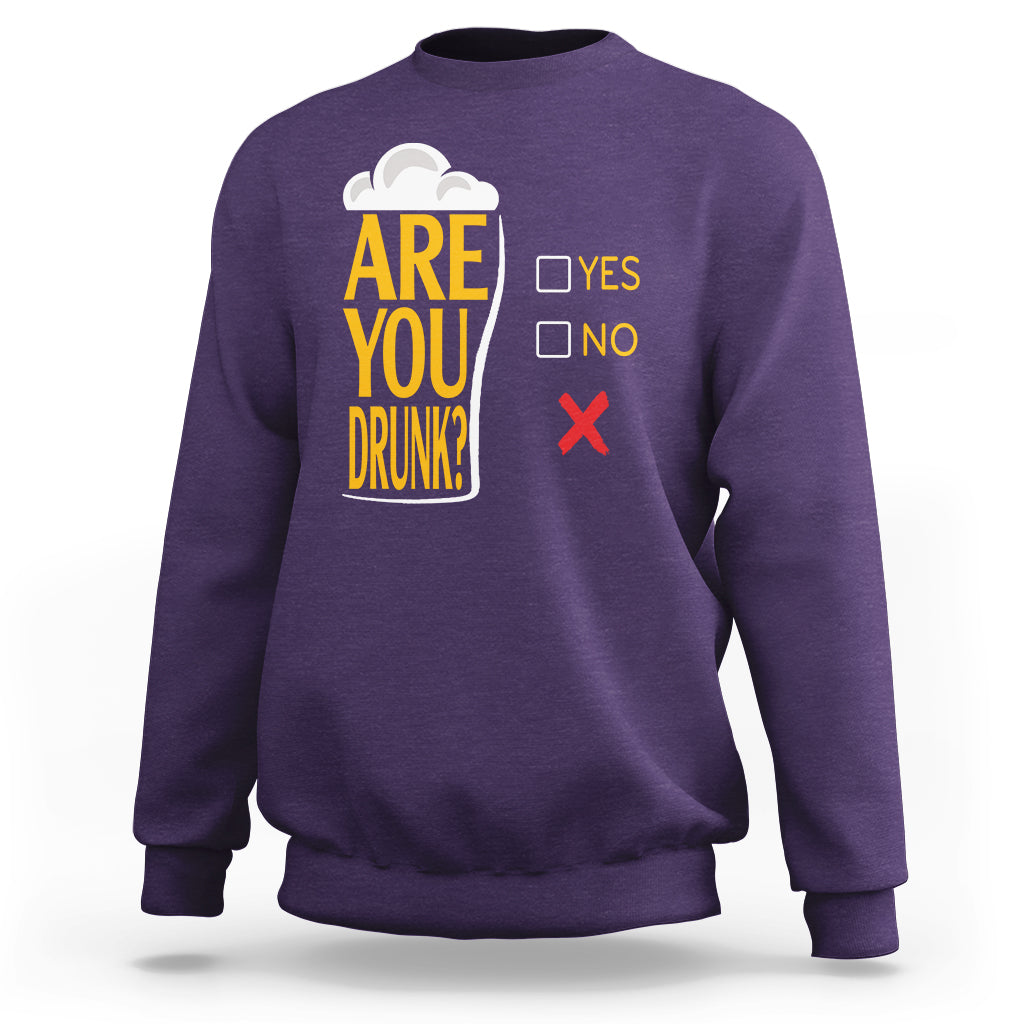 Are You Drunk? Funny Beer Lover Drinking Bar Party Sweatshirt - Wonder Print Shop