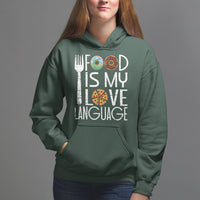 Food Is My Love Language Foodie Food Lover Chef Cooking Hoodie - Wonder Print Shop