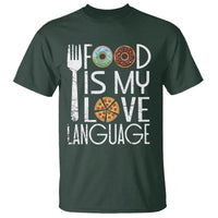 Food Is My Love Language Foodie Food Lover Chef Cooking T Shirt - Wonder Print Shop