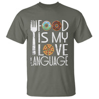 Food Is My Love Language Foodie Food Lover Chef Cooking T Shirt - Wonder Print Shop