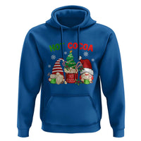 Hot Cocoa Gnomes Drink Hot Chocolate Watch Christmas Movies Hoodie