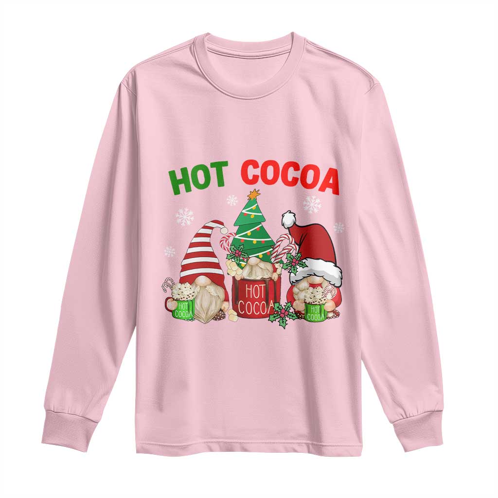 Hot Cocoa Gnomes Drink Hot Chocolate Watch Christmas Movies Long Sleeve Shirt