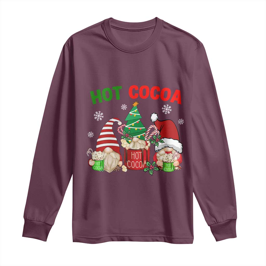 Hot Cocoa Gnomes Drink Hot Chocolate Watch Christmas Movies Long Sleeve Shirt