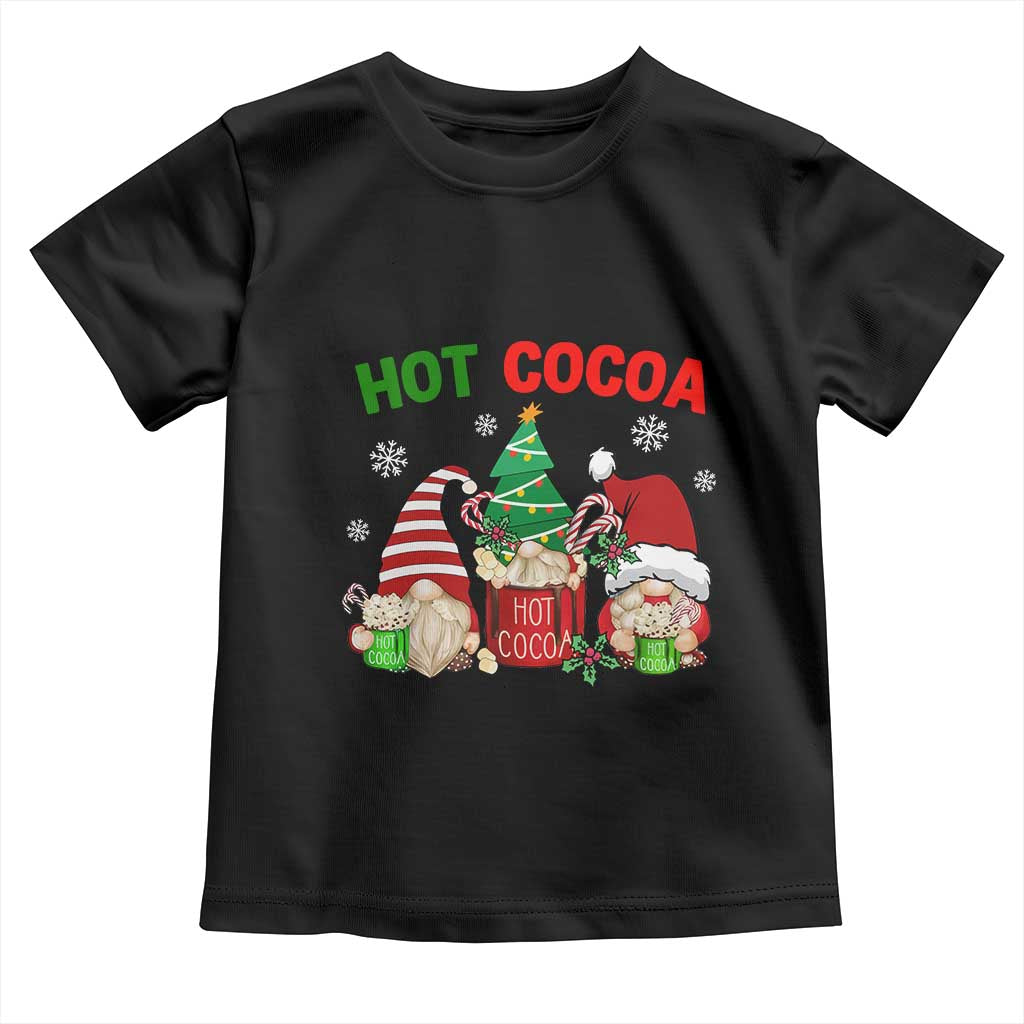 Hot Cocoa Gnomes Drink Hot Chocolate Watch Christmas Movies Toddler T Shirt