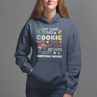 I Just Want to Bake Cookies Drink Hot Cocoa Watch Christmas Movies Hoodie - Wonder Print Shop