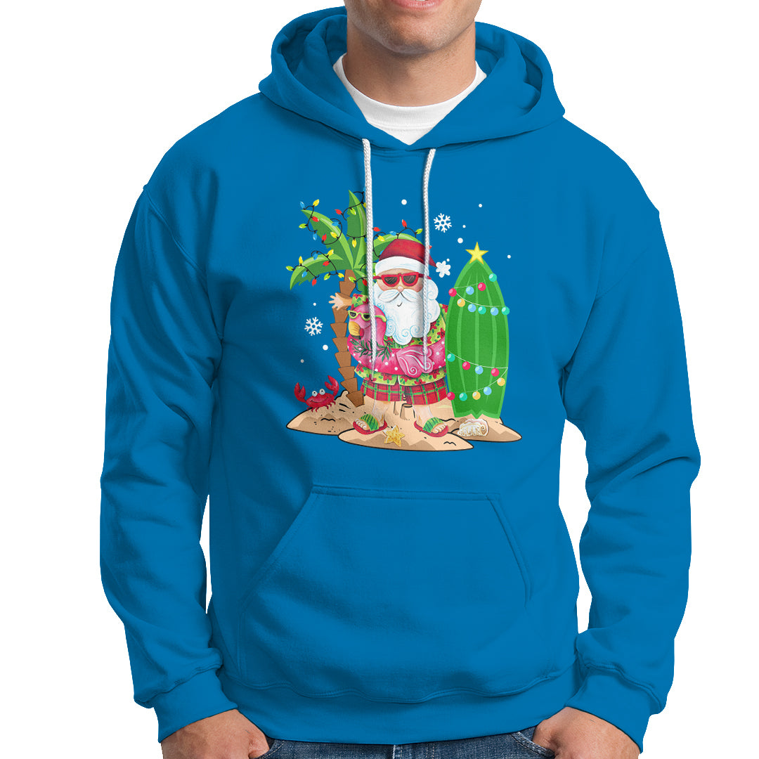 Christmas In Hawaii Hoodie Flamingo Float Xmas Palm Tree Surfboard Cute Santa At Beach - Wonder Print Shop