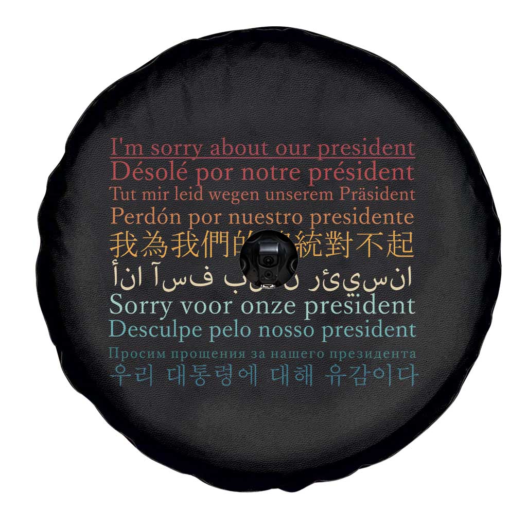 Sorry About Our President Not My President Spare Tire Cover