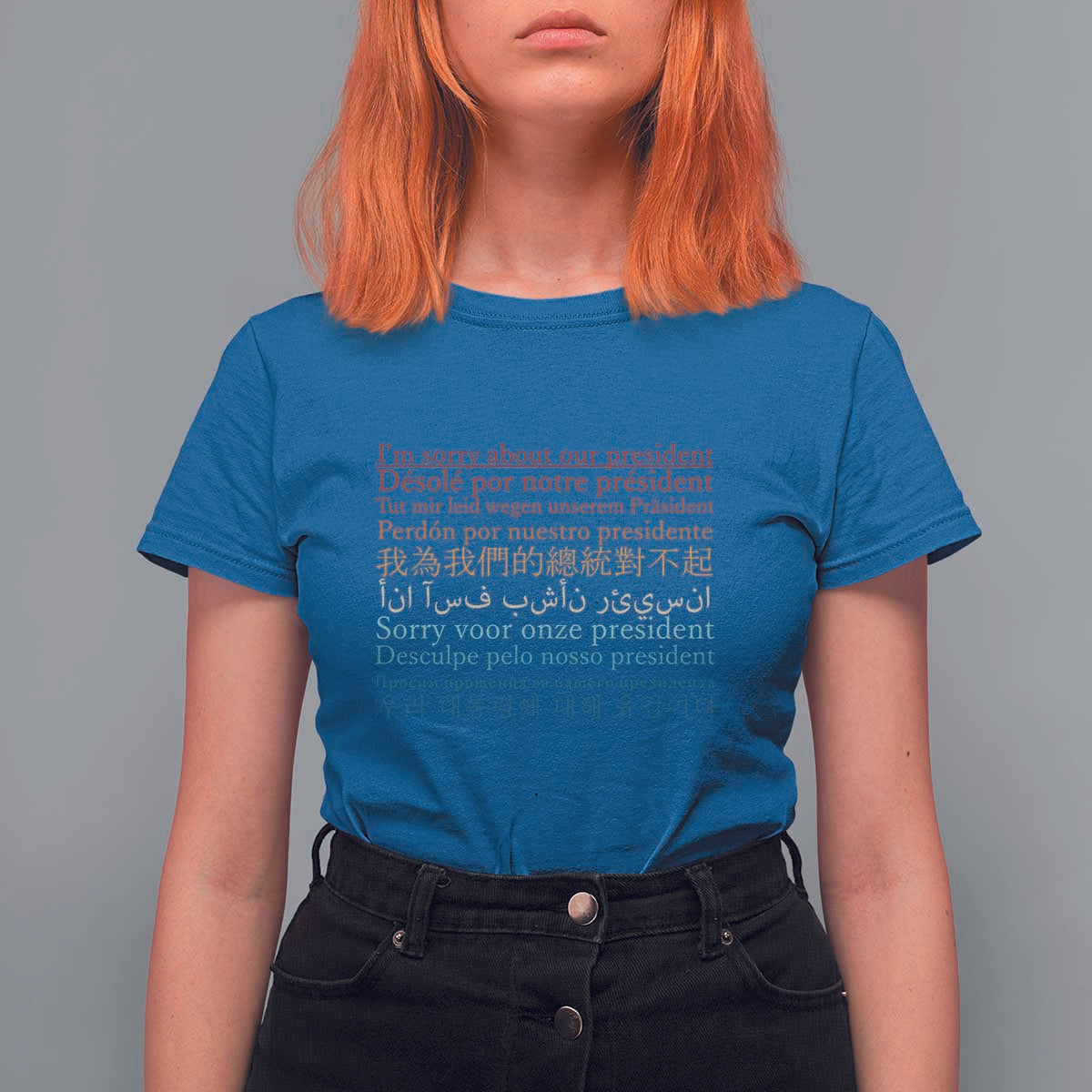 Sorry About Our President Not My President T Shirt For Women - Wonder Print Shop