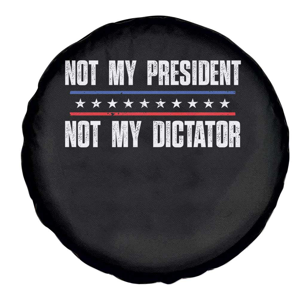 Not My President Not My Dictator Spare Tire Cover