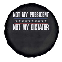 Not My President Not My Dictator Spare Tire Cover