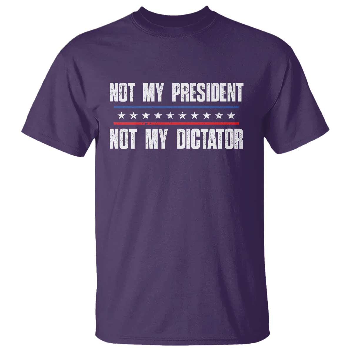 Not My President Not My Dictator T Shirt - Wonder Print Shop