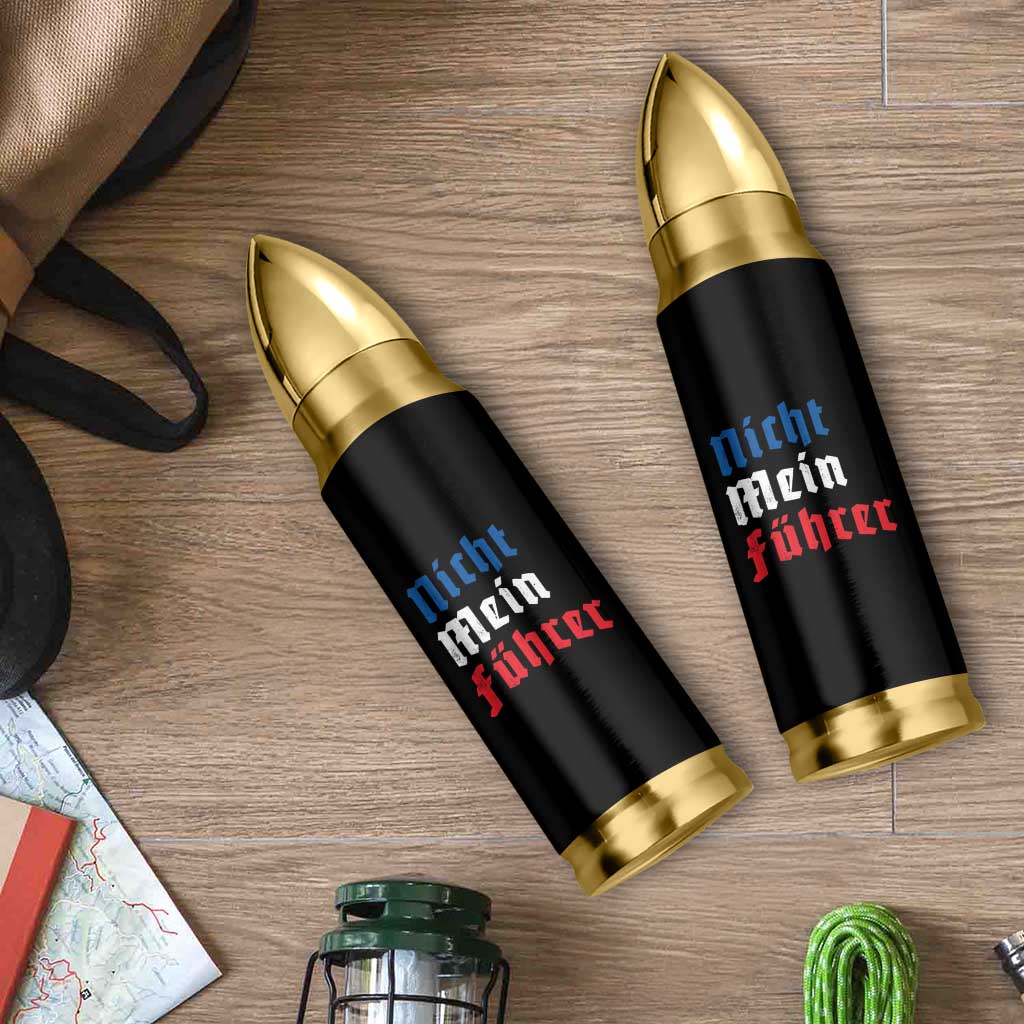 Nicht Mein Fuhrer Not My President German Style Bullet Tumbler