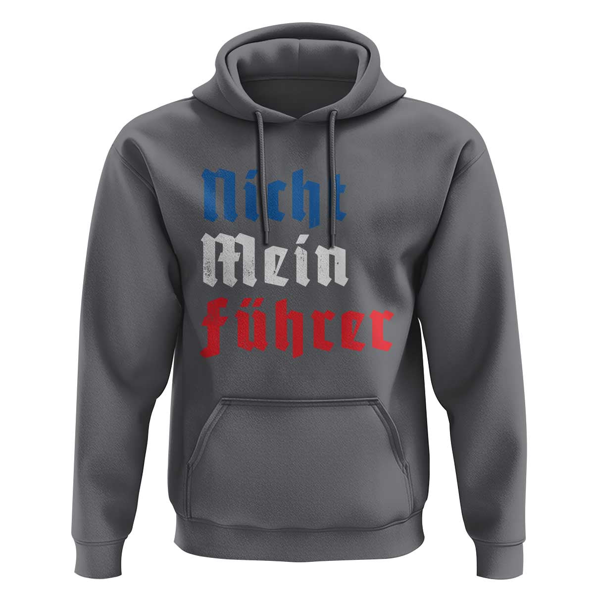 Nicht Mein Fuhrer Not My President German Style Hoodie
