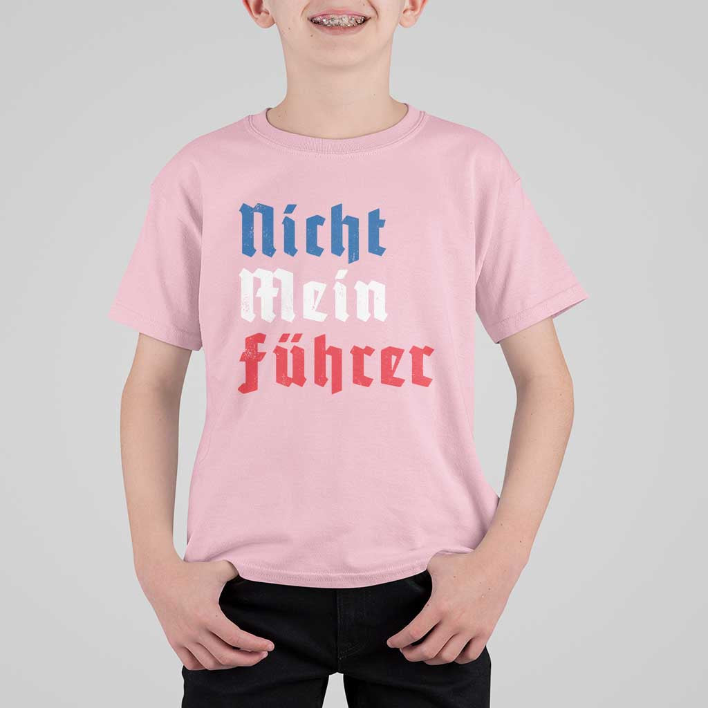 Nicht Mein Fuhrer Not My President German Style T Shirt For Kid - Wonder Print Shop