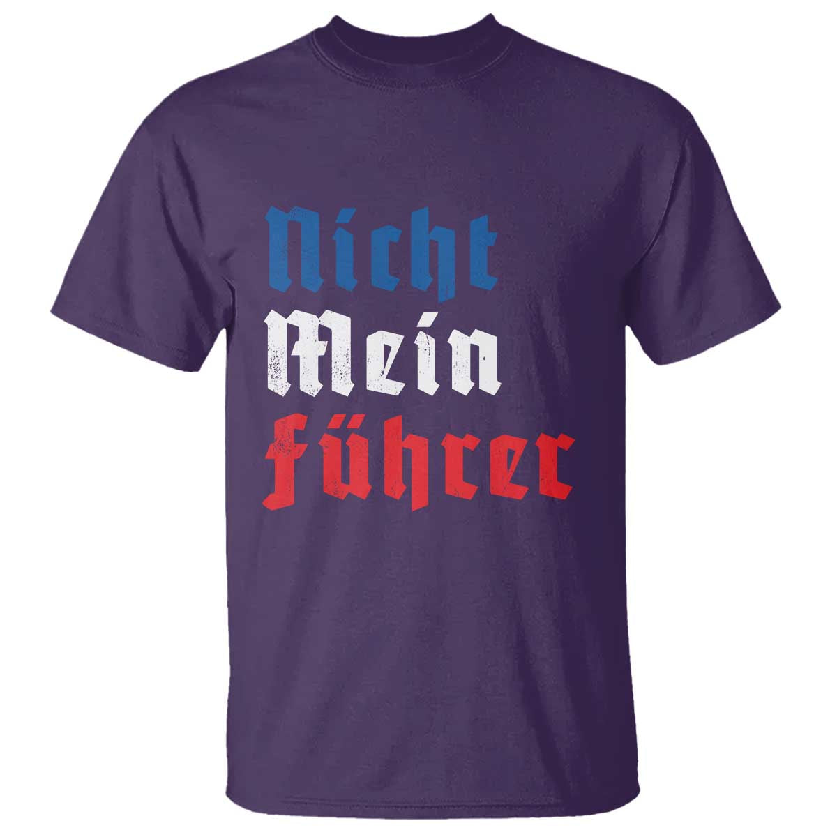 Nicht Mein Fuhrer Not My President German Style T Shirt - Wonder Print Shop