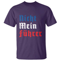 Nicht Mein Fuhrer Not My President German Style T Shirt - Wonder Print Shop