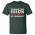 Convicted Felin Is Not My President T Shirt - Wonder Print Shop